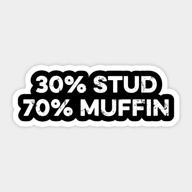 30% Stud 70% Muffin Sticker by Yusa The Faith